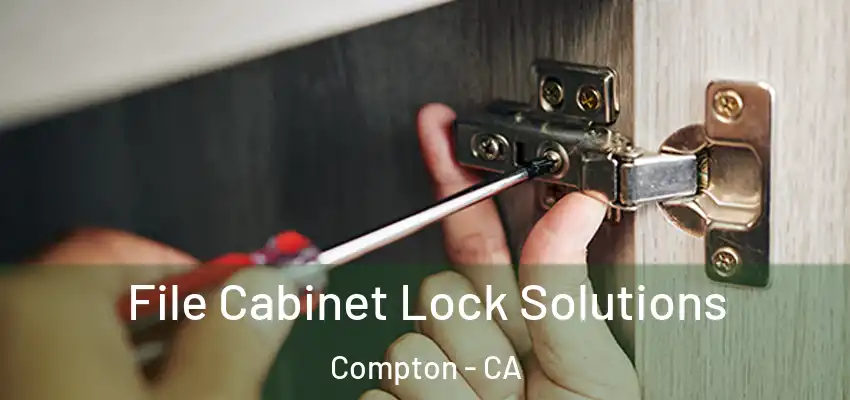  File Cabinet Lock Solutions Compton - CA