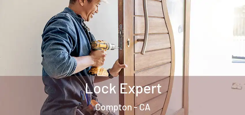  Lock Expert Compton - CA