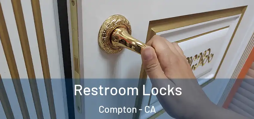  Restroom Locks Compton - CA