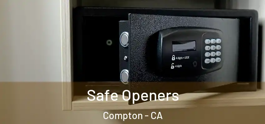  Safe Openers Compton - CA